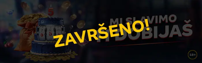 Mi slavimo – ti dobijaš!